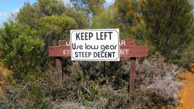 Steep Decent.  A favourite sign.   Lookout near Wongan Hills.